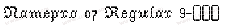 Namepro 07 Regular 9字体转换